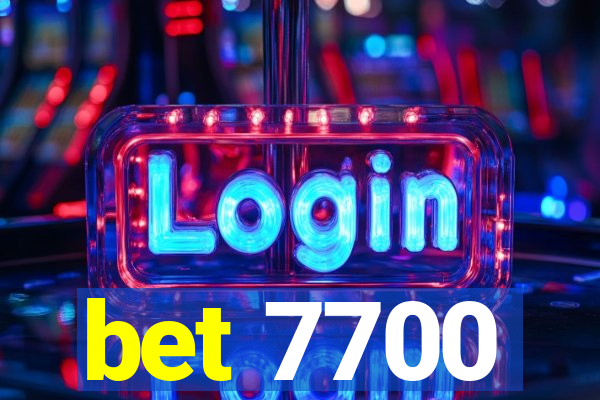 bet 7700